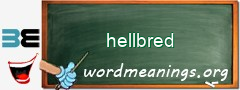 WordMeaning blackboard for hellbred